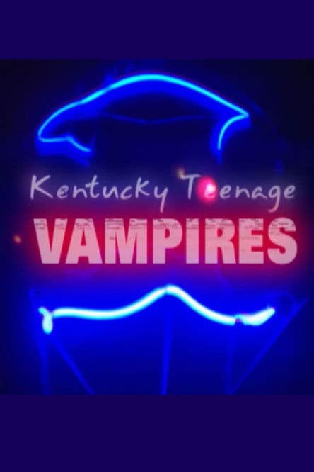 Kentucky Teenage Vampires poster