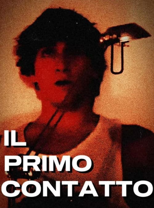 IL PRIMO CONTATTO poster