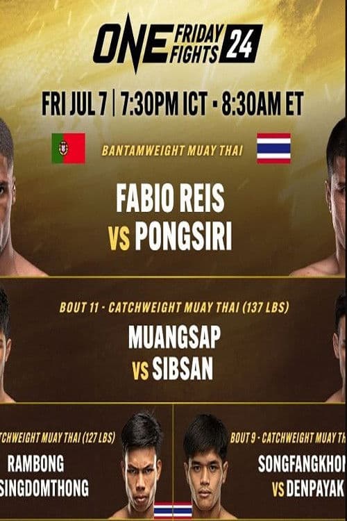 ONE Friday Fights 24: Reis vs. Pongsiri 2 poster