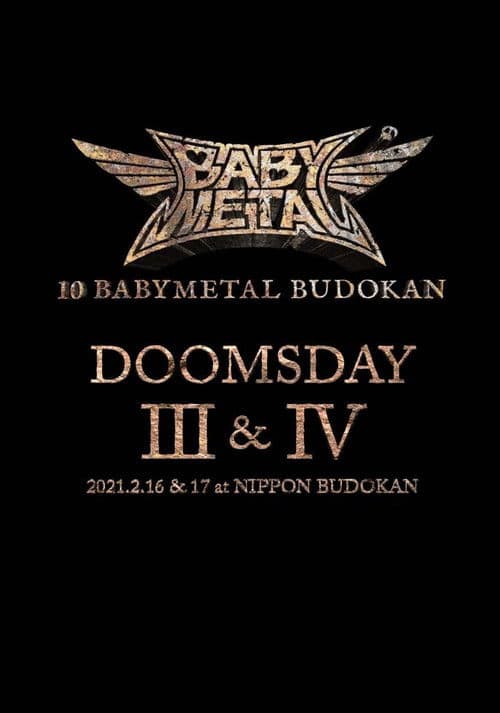 10 BABYMETAL BUDOKAN - DOOMSDAY III & IV poster