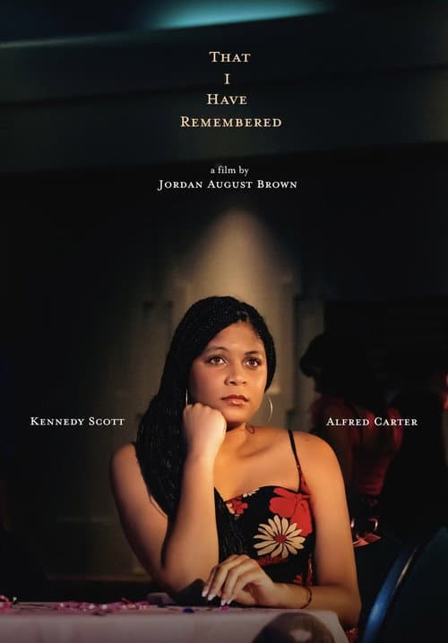 That I Have Remembered poster