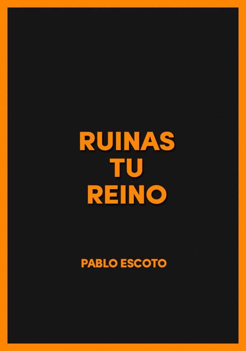 Ruinas tu reino poster
