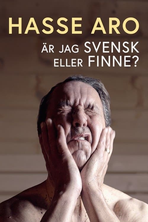 Hasse Aro - är jag svensk eller finne? poster
