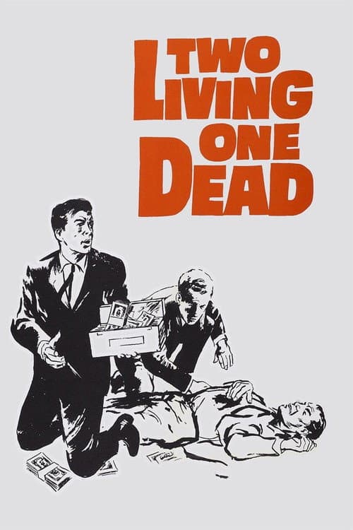 Two Living, One Dead poster