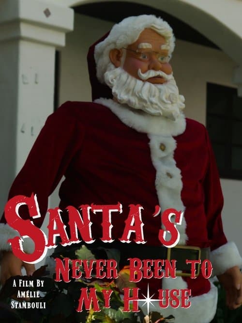 Santa's Never Been to My House poster