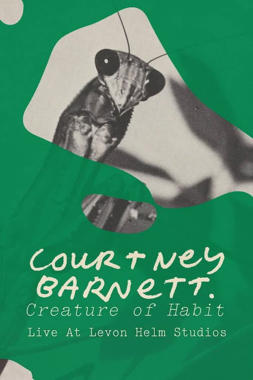 Courtney Barnett: Creature of Habit - Live At Levon Helm Studios poster