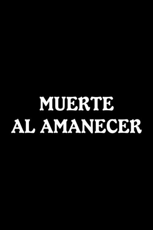 Muerte al amanecer poster