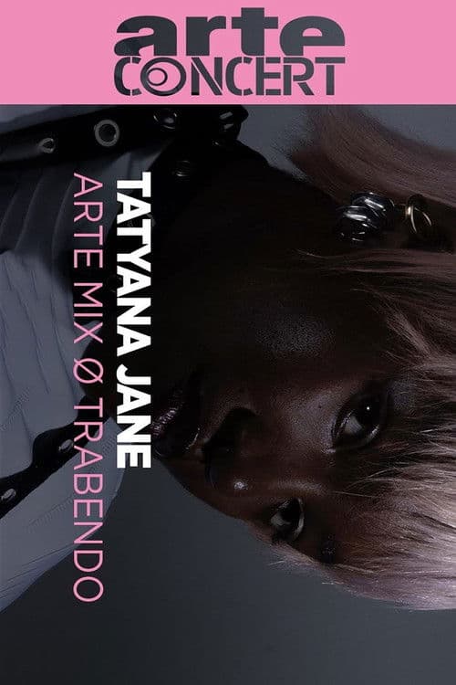 Tatyana Jane @ ARTE Mix ø Trabendo 2025 poster