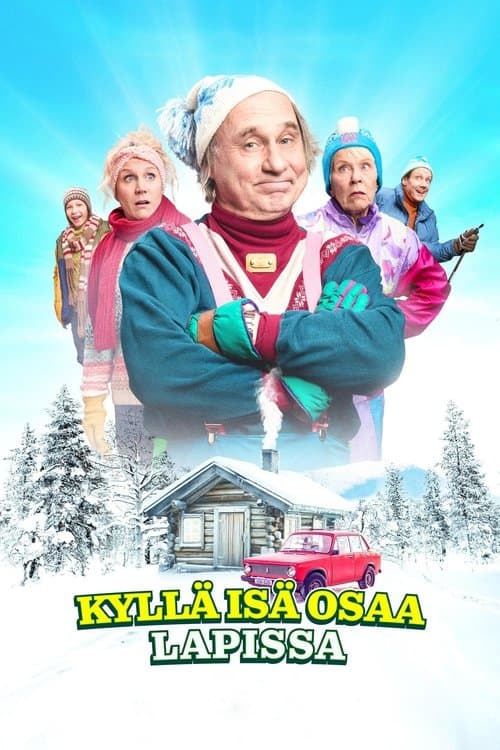 Kyllä isä osaa Lapissa poster