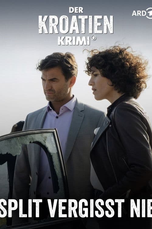 Der Kroatien-Krimi: Split vergisst nie poster