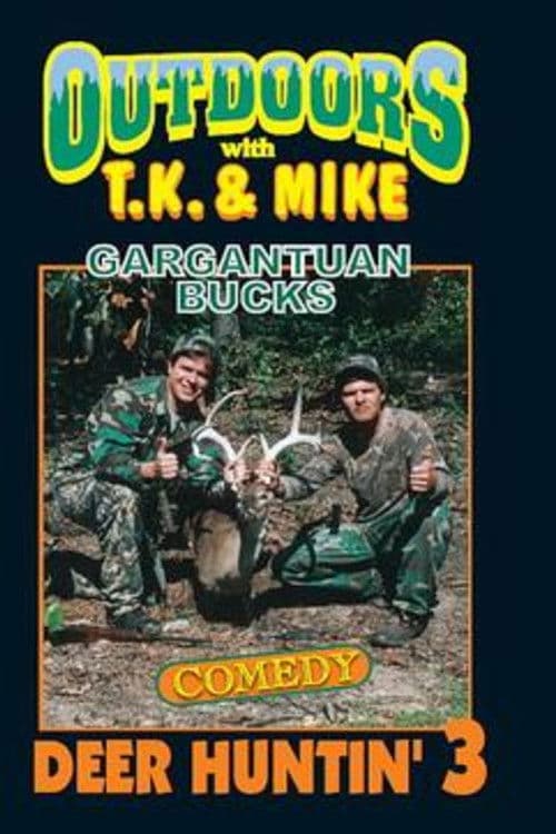 Outdoors with T.K. and Mike: Deer Huntin' 3 poster