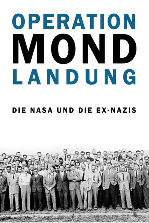 Operation Mondlandung - Die NASA und die Ex-Nazis poster