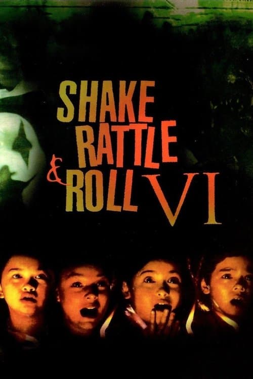 Shake, Rattle & Roll VI poster