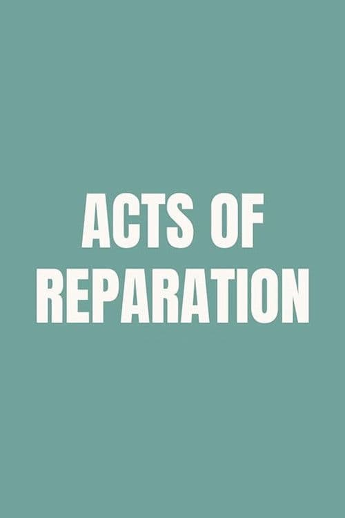 Acts of Reparation poster