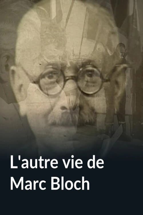 L'autre vie de Marc Bloch poster