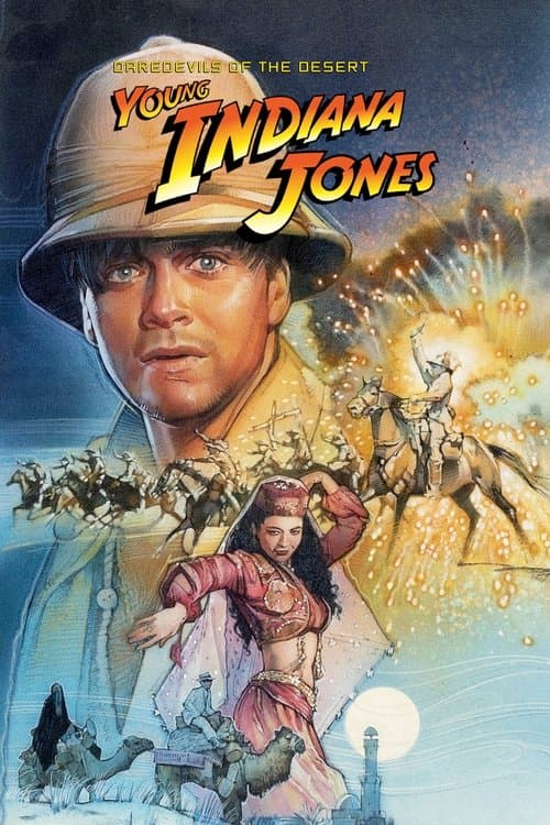 The Adventures of Young Indiana Jones: Daredevils of the Desert poster