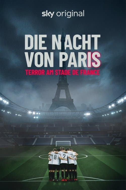 Die Nacht von Paris - Terror am Stade de France poster