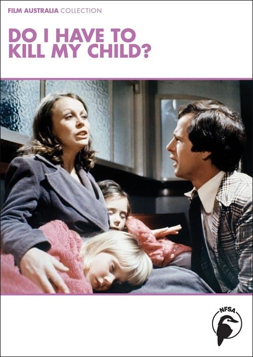 Do I Have to Kill My Child? poster