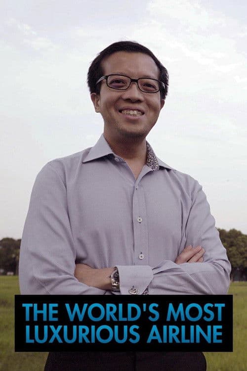 The Worlds Most Luxurious Airline poster