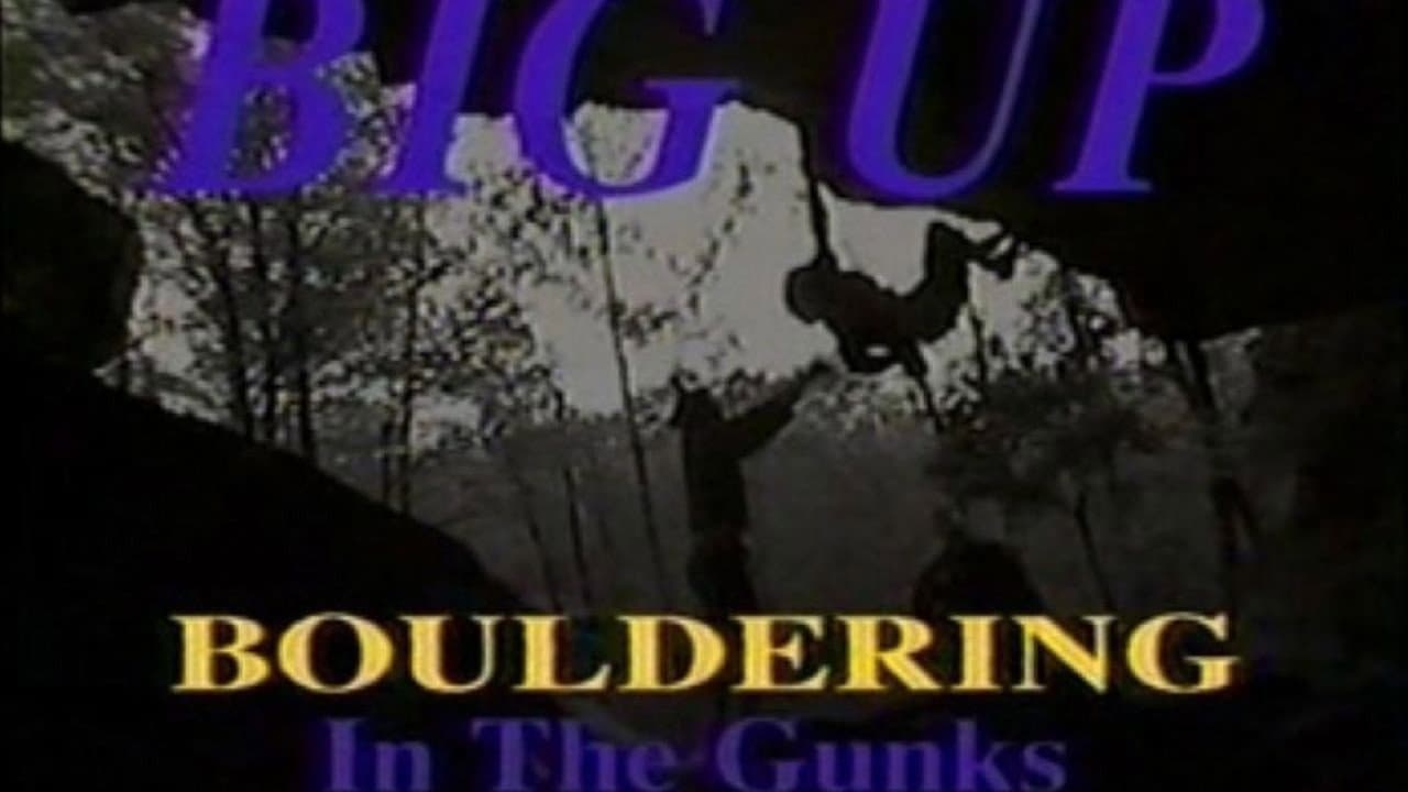 Big Up - Bouldering in the Gunks