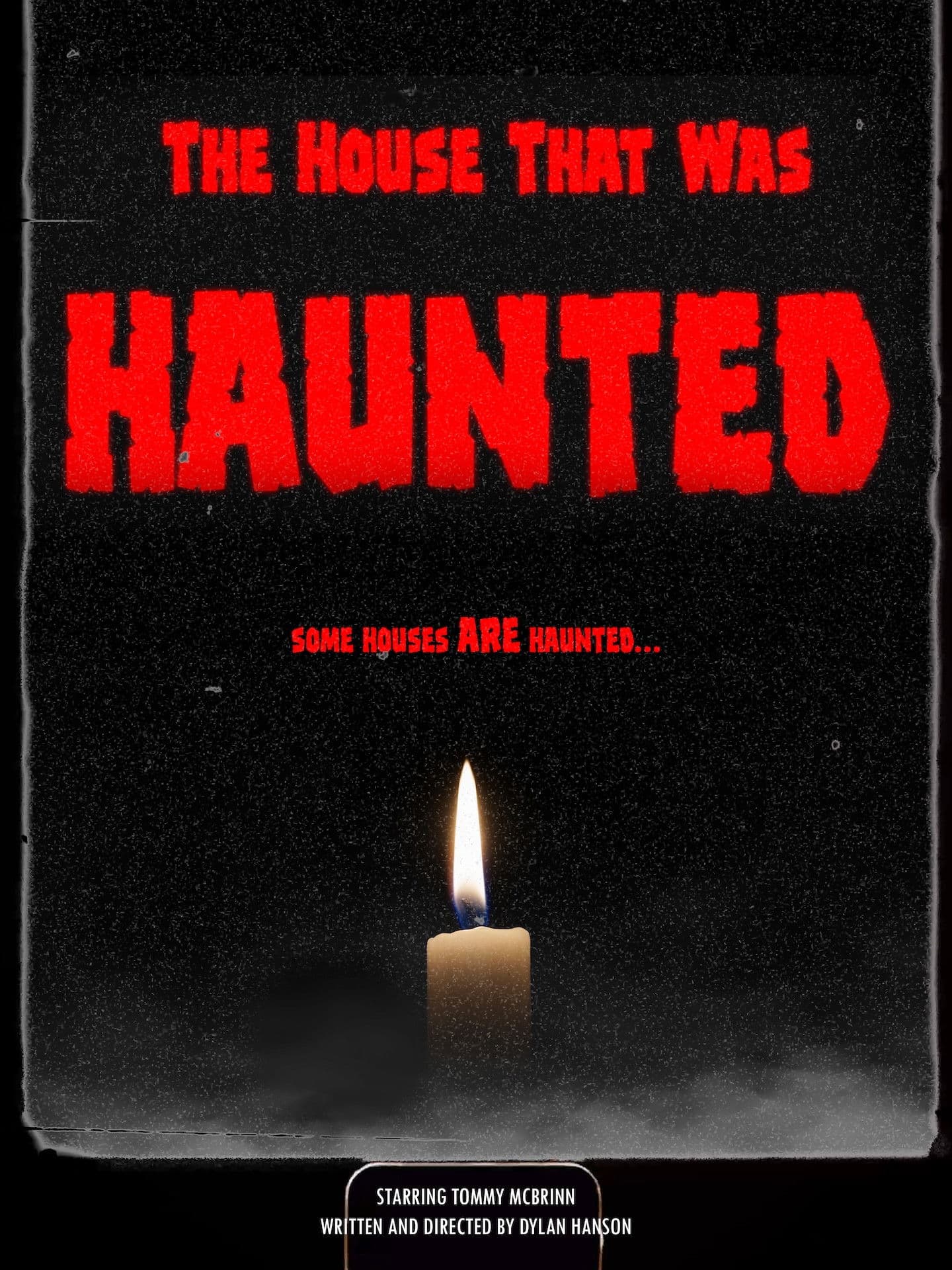 The House That Was Haunted
