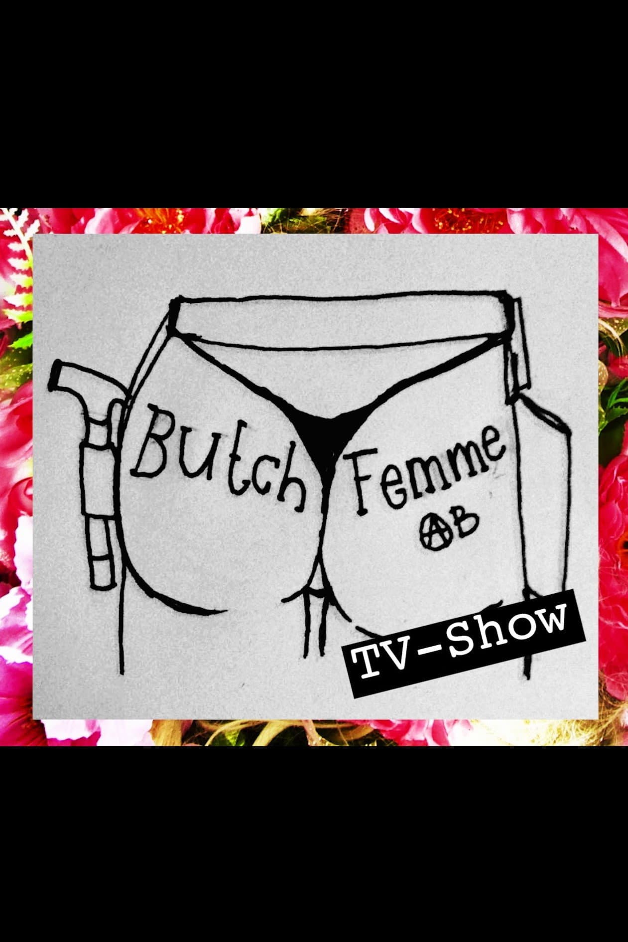 Butch Femme ABS TV-Show