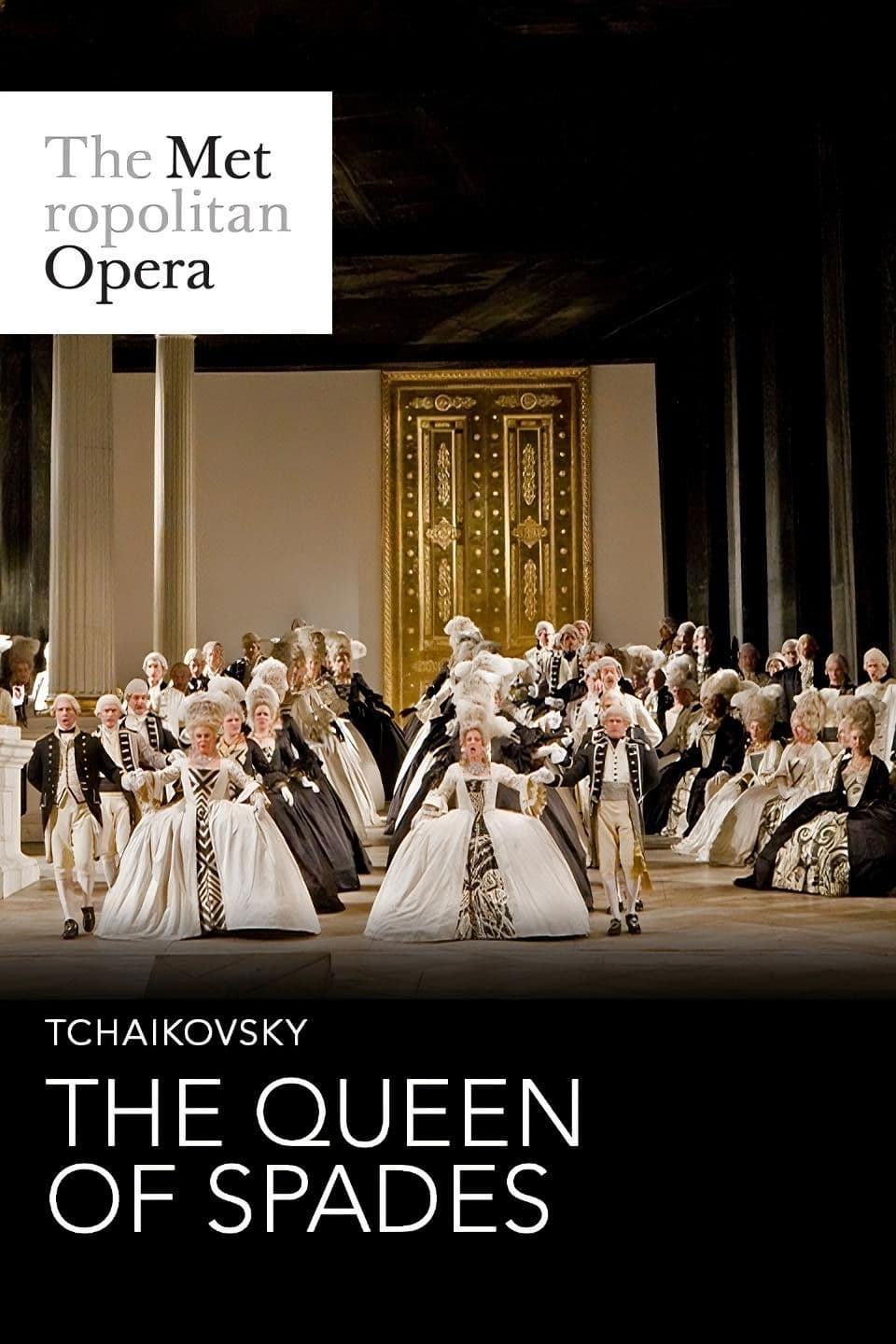 The Metropolitan Opera: The Queen of Spades