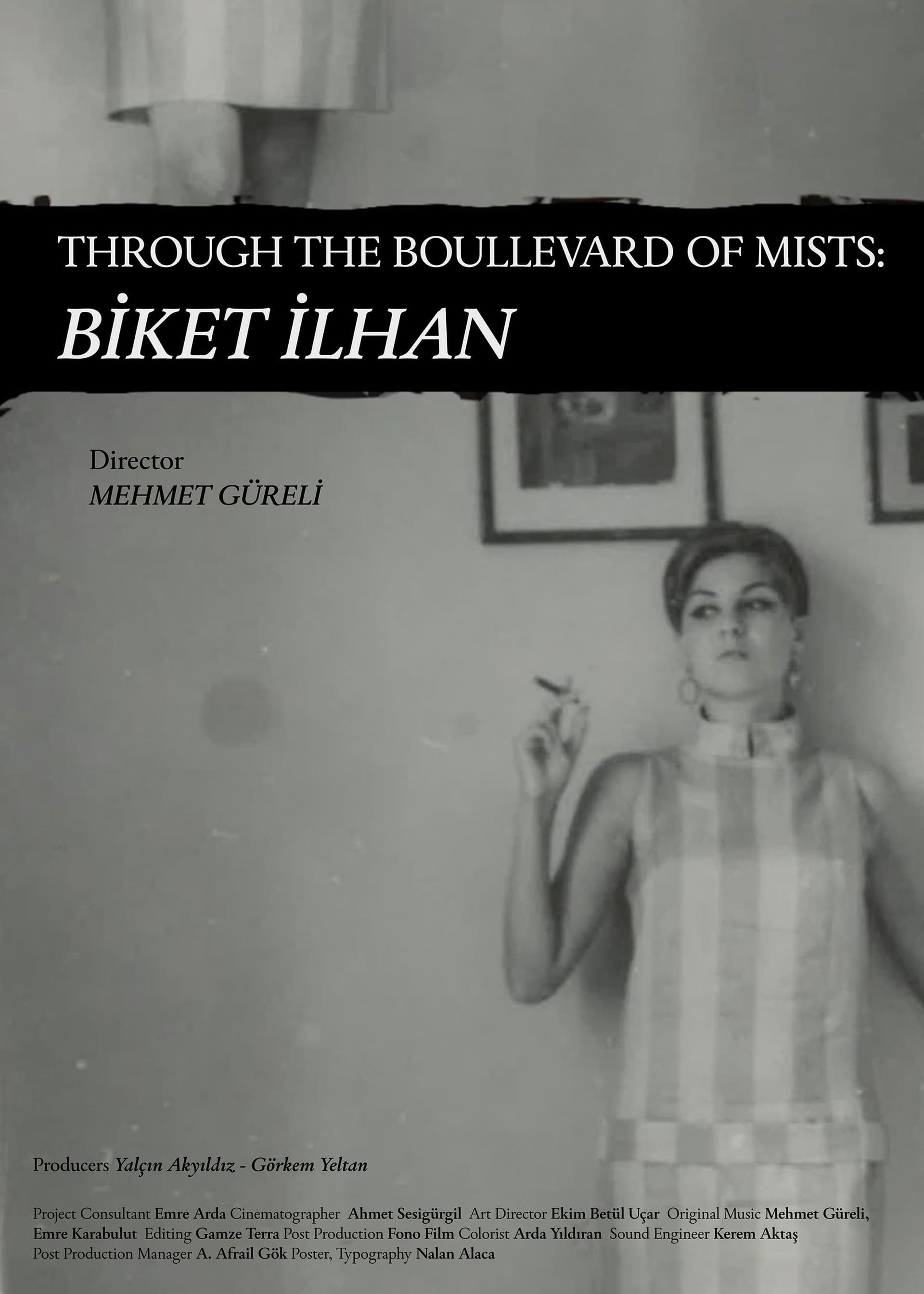 Through The Boullevard of Mists: Biket İlhan