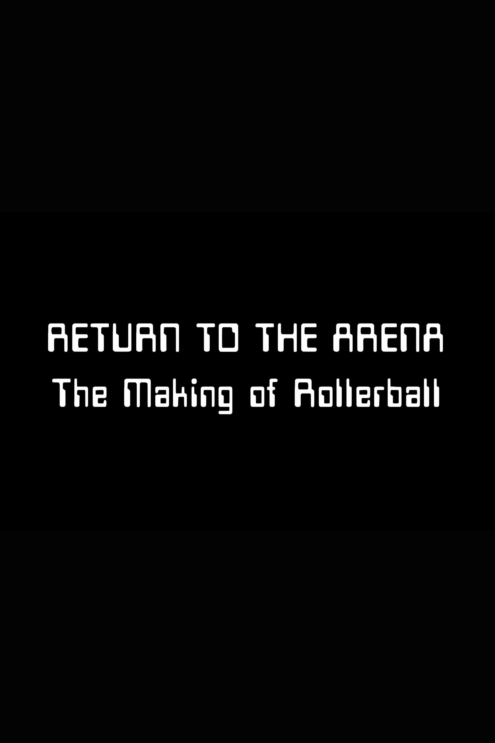 Return to the Arena: The Making of 'Rollerball'