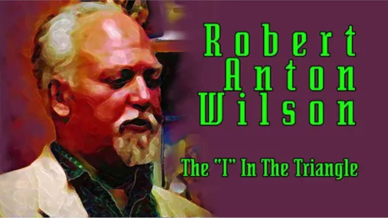 Robert Anton Wilson: The "I" In The Triangle