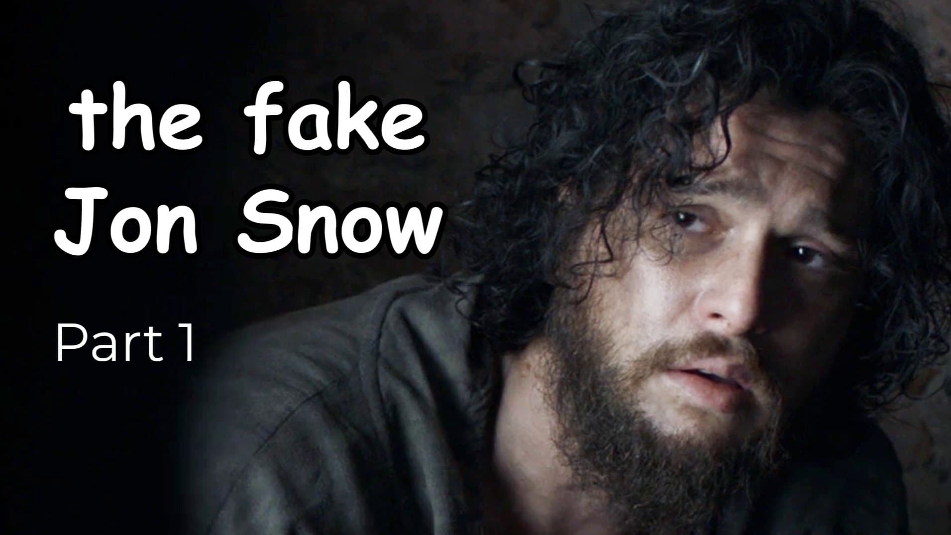 THE FAKE JON SNOW
