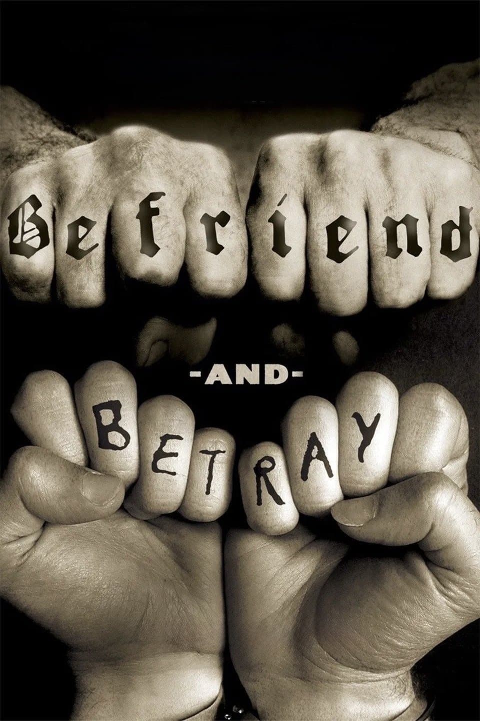 Befriend and Betray