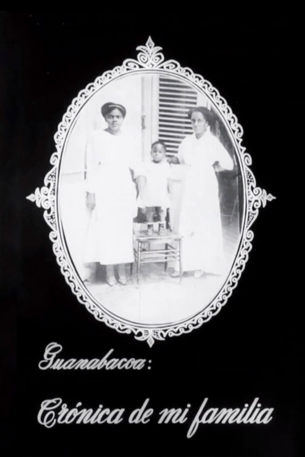 Guanabacoa: Chronicle of My Family