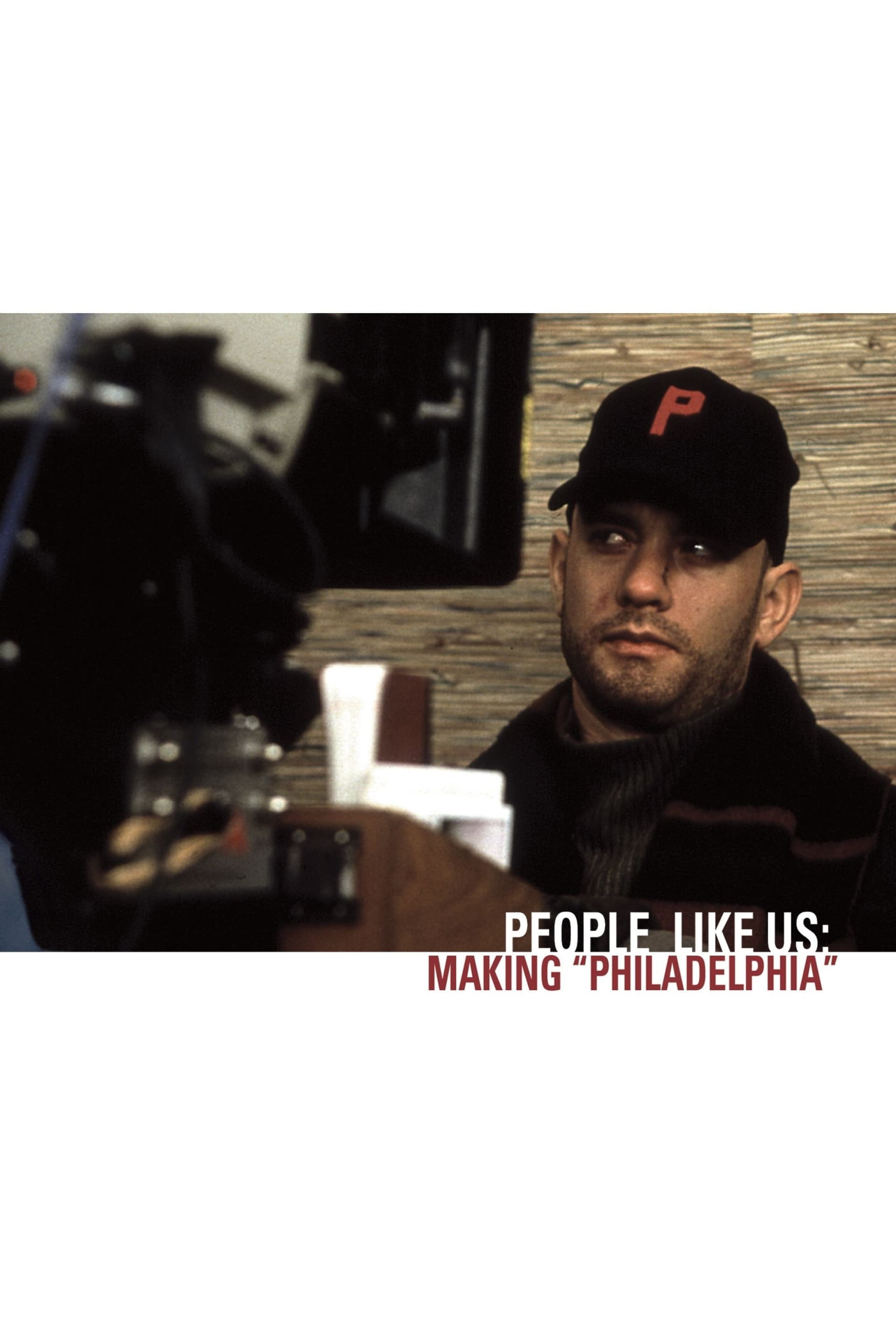People Like Us: Making 'Philadelphia'
