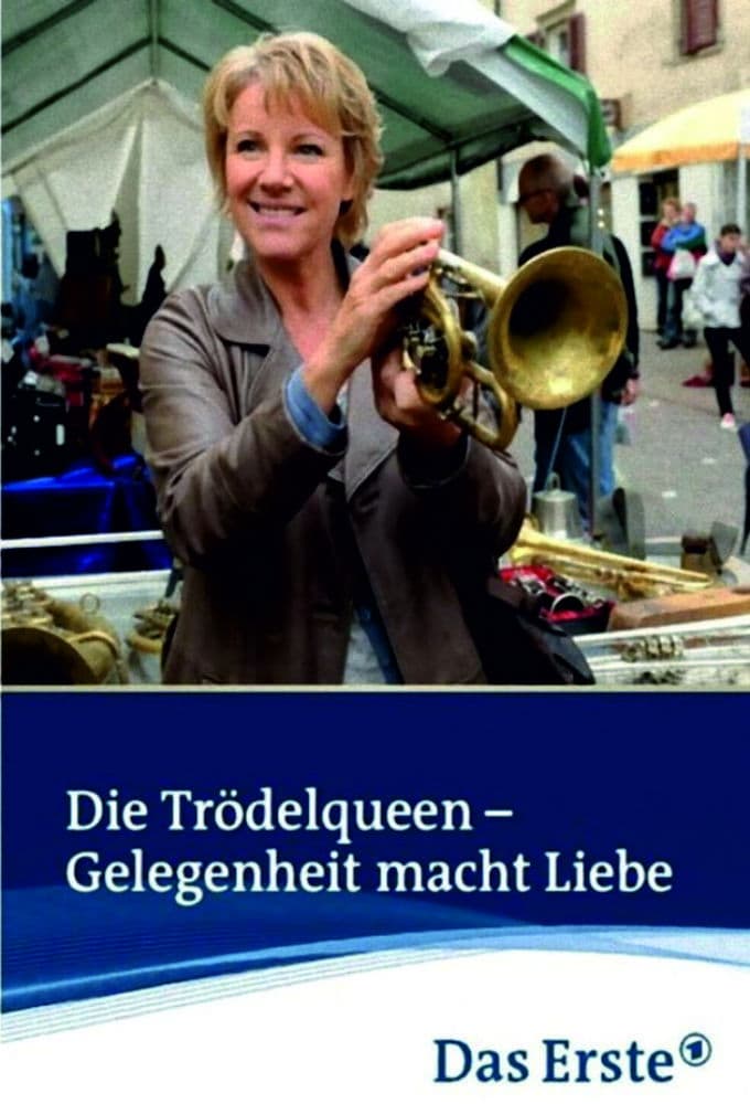 Die Trödelqueen – Gelegenheit macht Liebe