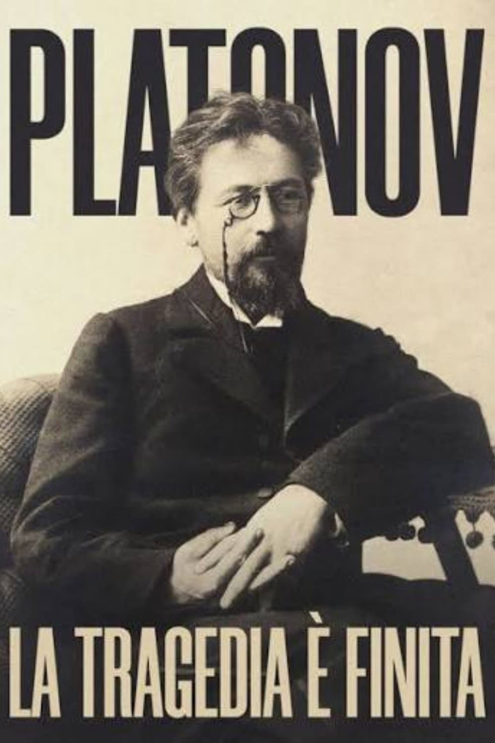 La tragedia è finita, Platonov