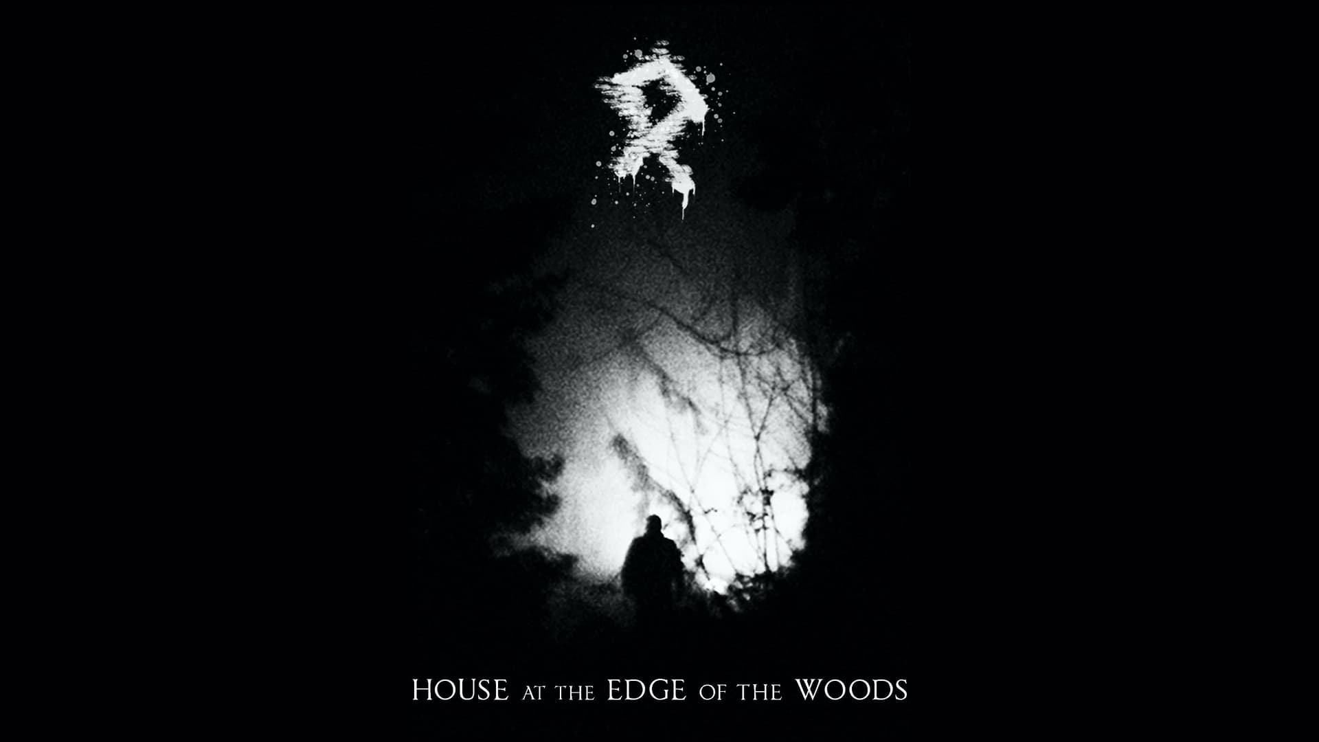 House at the Edge of the Woods