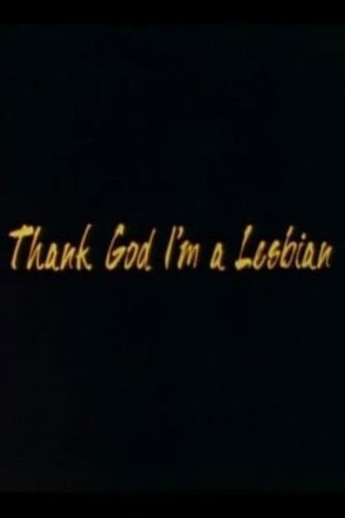 Thank God I'm a Lesbian