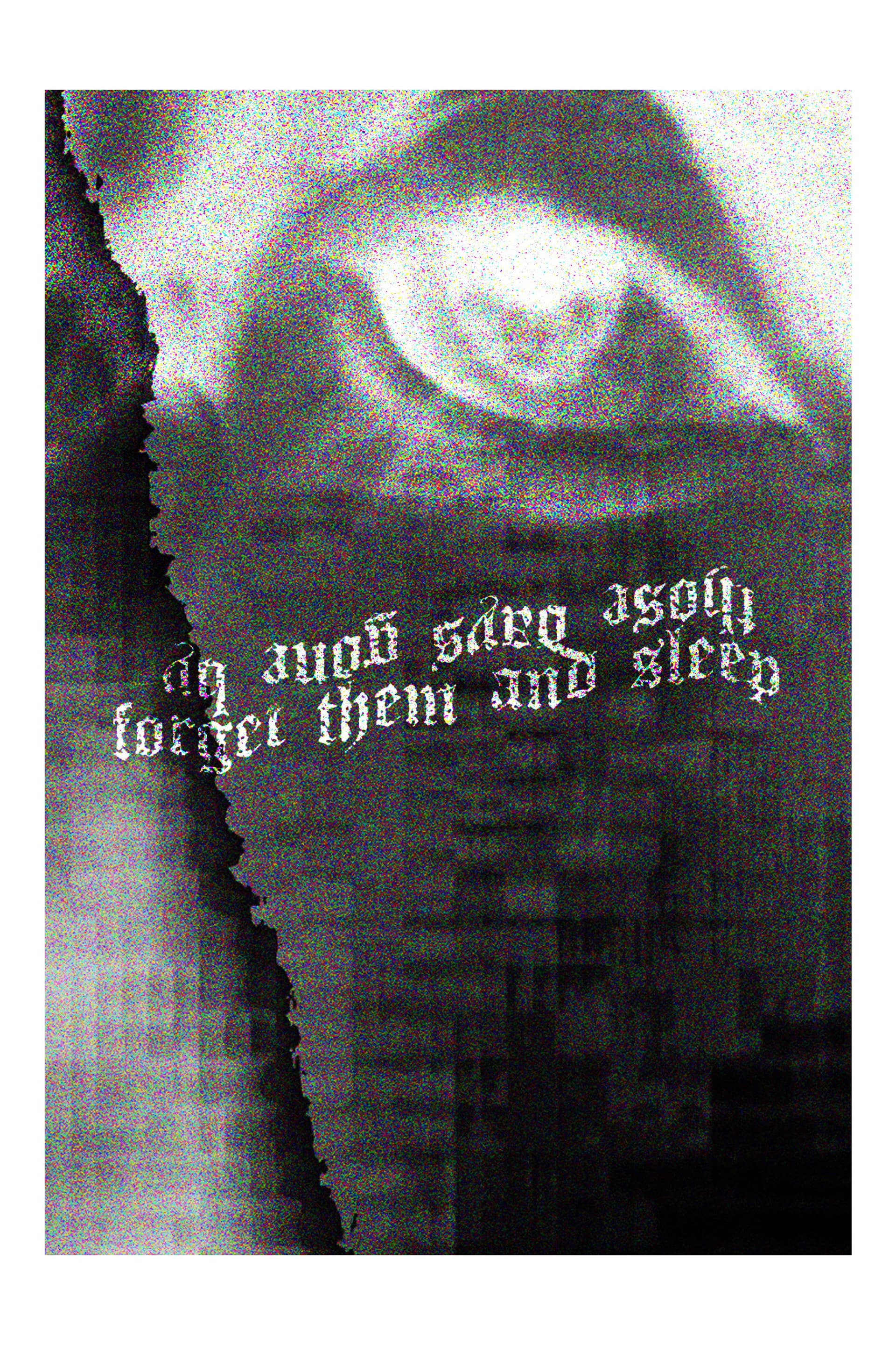 Those Days Gone By, Forget Them and Sleep