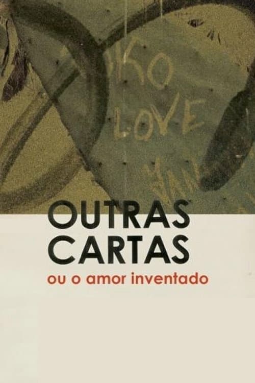Other Letters or The Invented Love