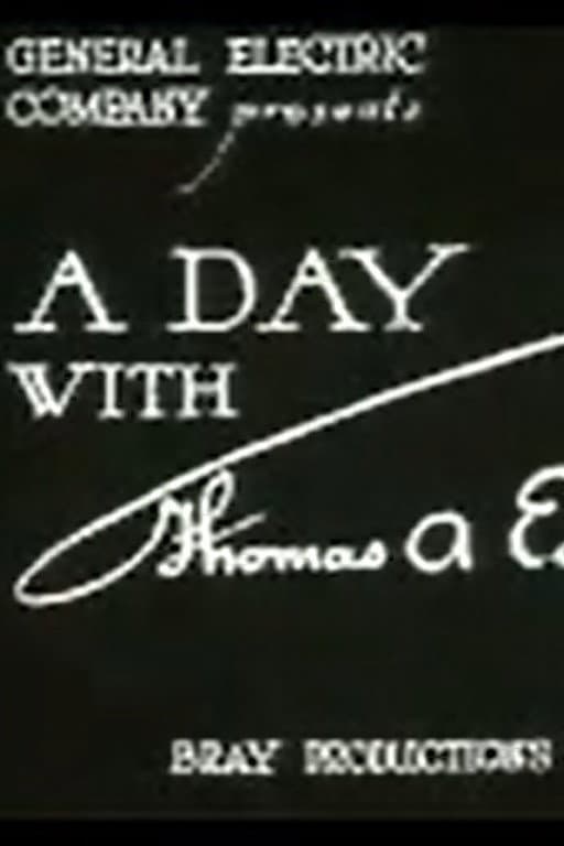 A Day with Thomas A. Edison