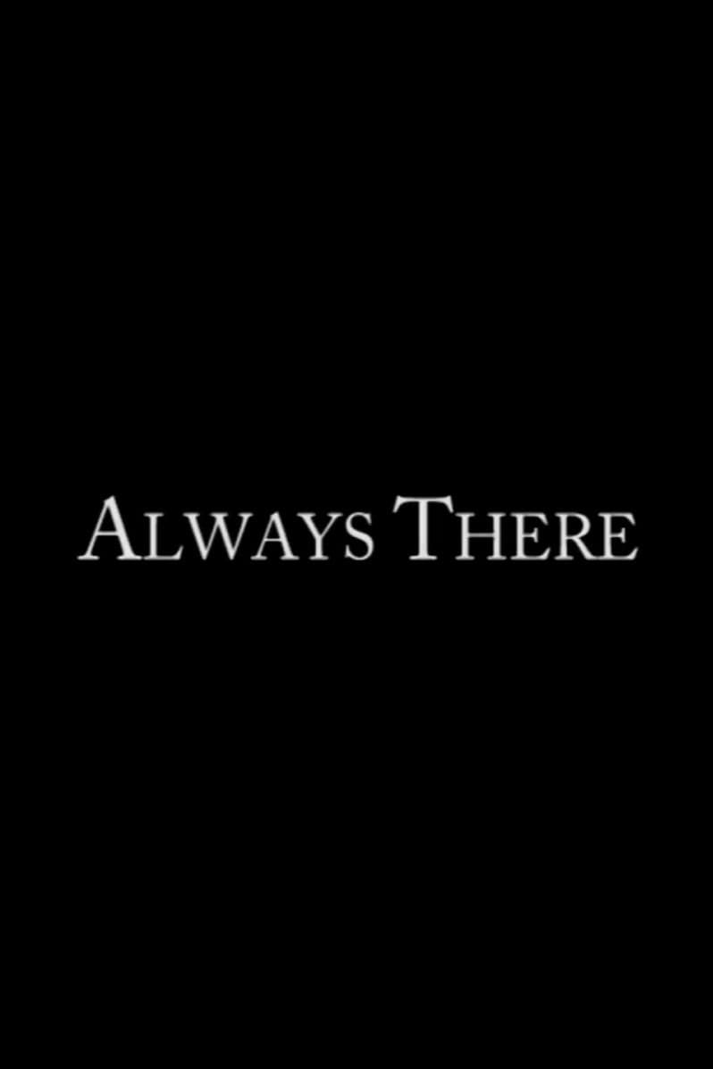 Always There
