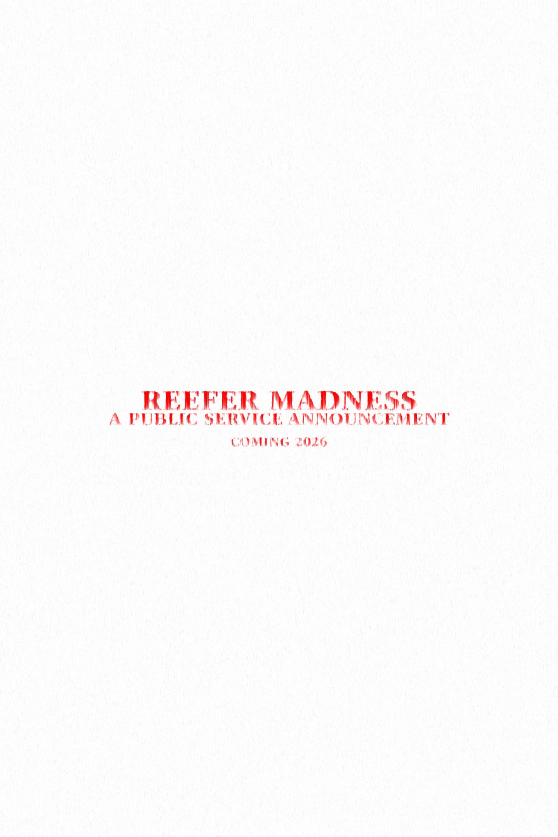 Reefer Madness - A Public Service Announcement