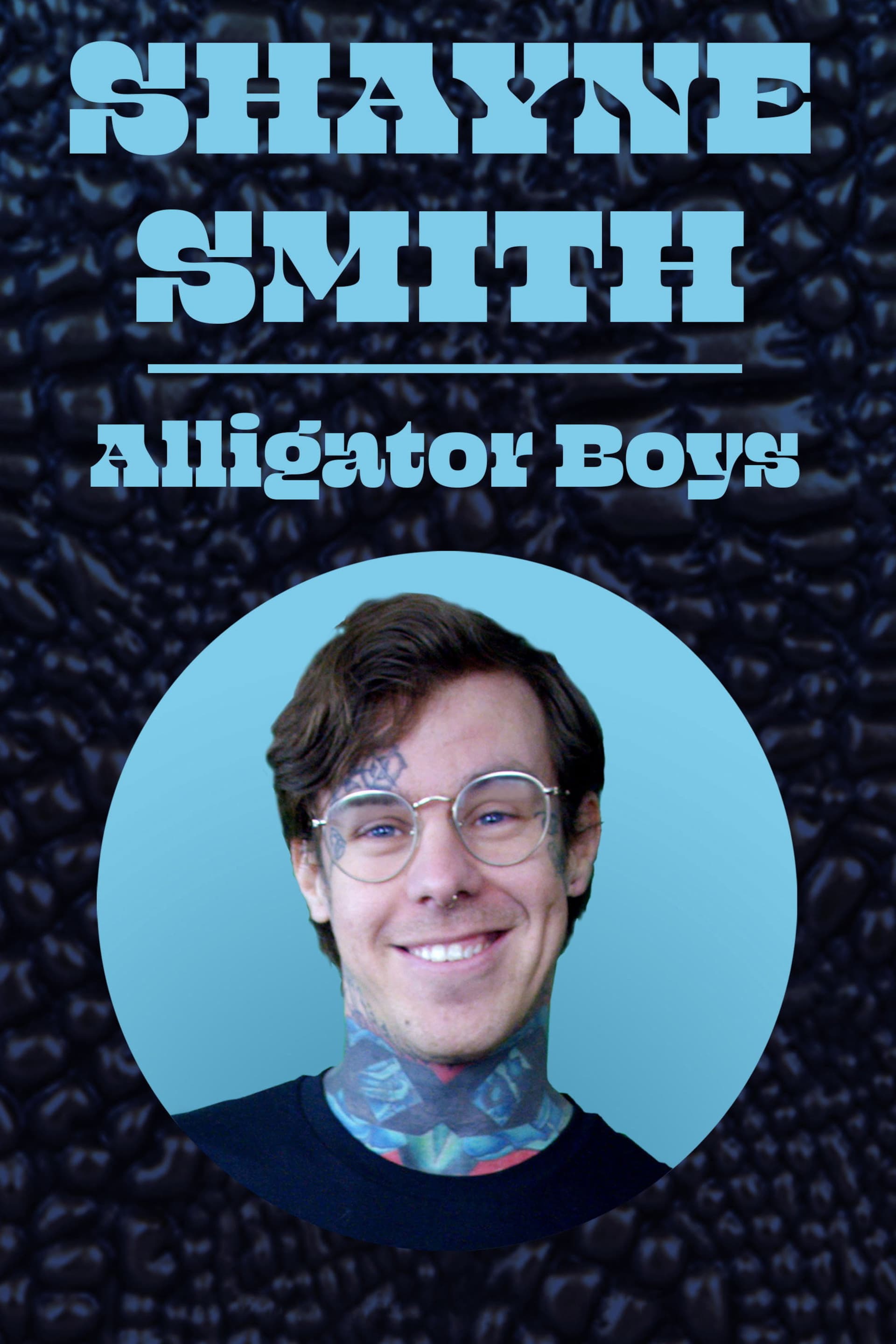 Shayne Smith: Alligator Boys