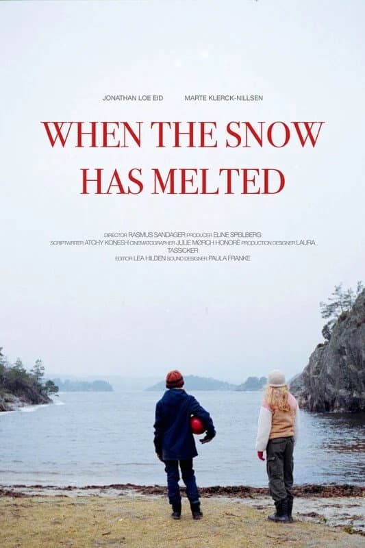 When the Snow Has Melted