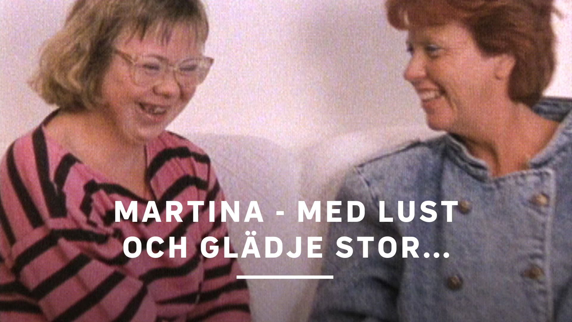 Martina - med lust och glädje stor...