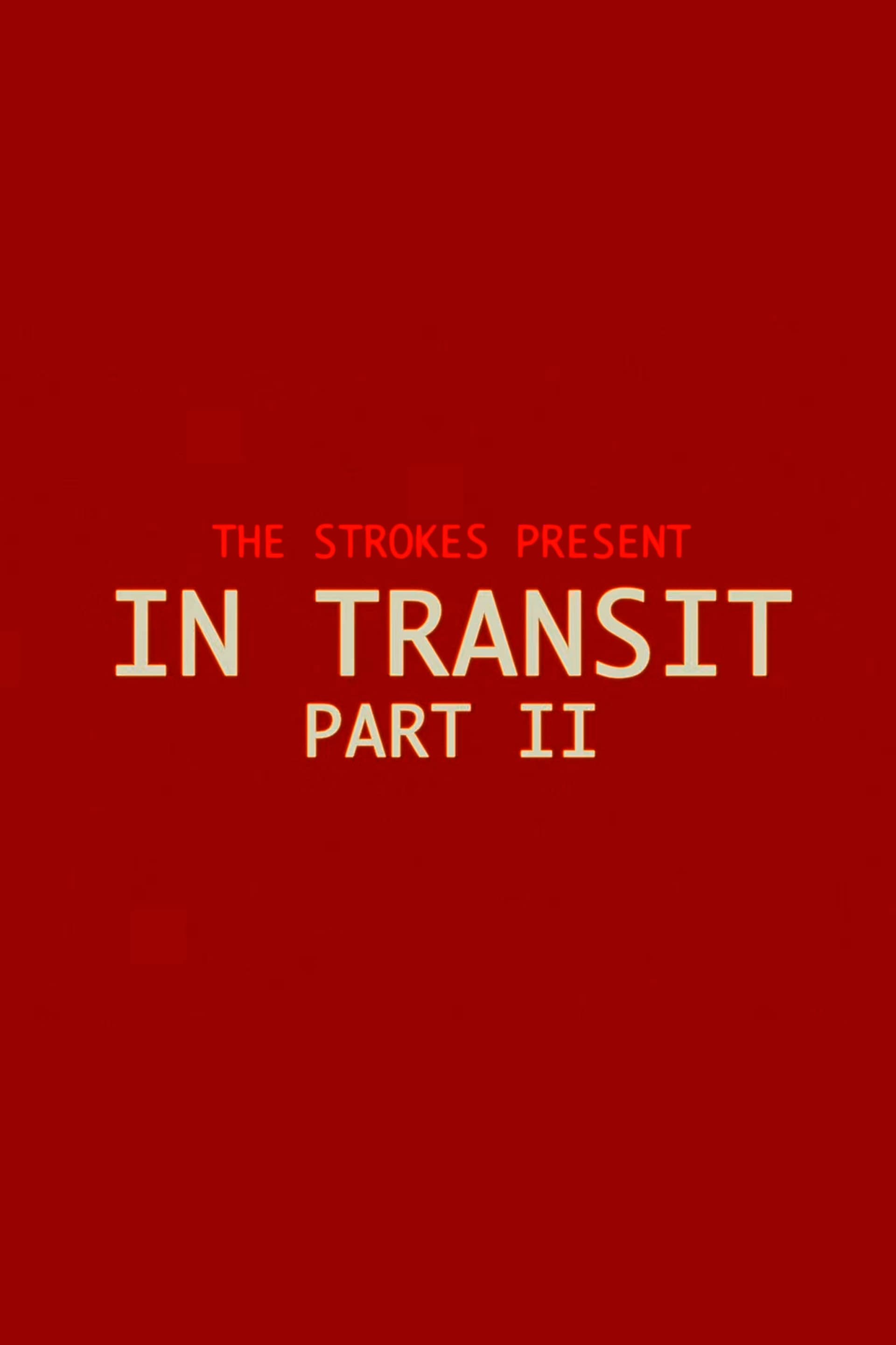 In Transit: Part II