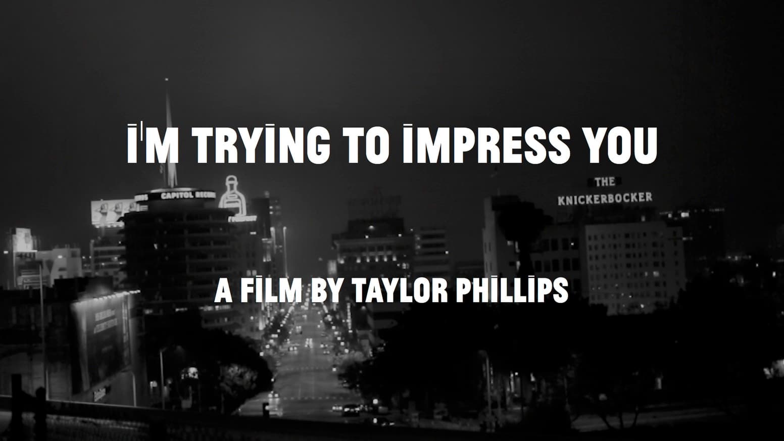 I'm Trying to Impress You