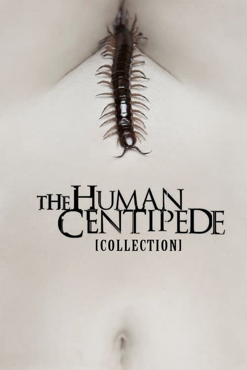 The Human Centipede Collection