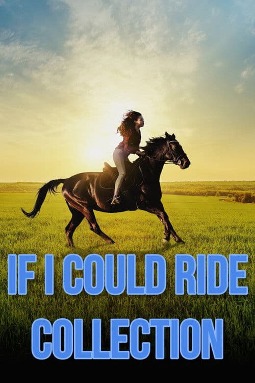 If I Could Ride Collection